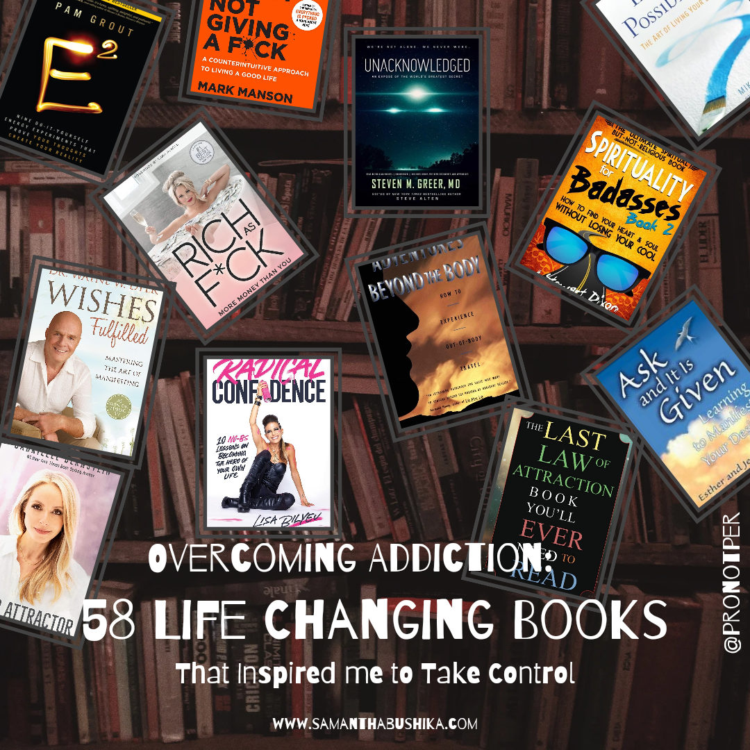 Overcoming Addiction: 58 of the Life-Changing Books That Inspired Me to Take Control