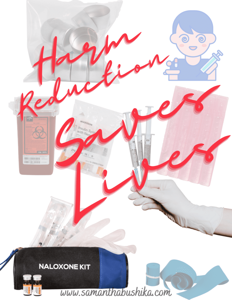Harm Reduction saves lives
