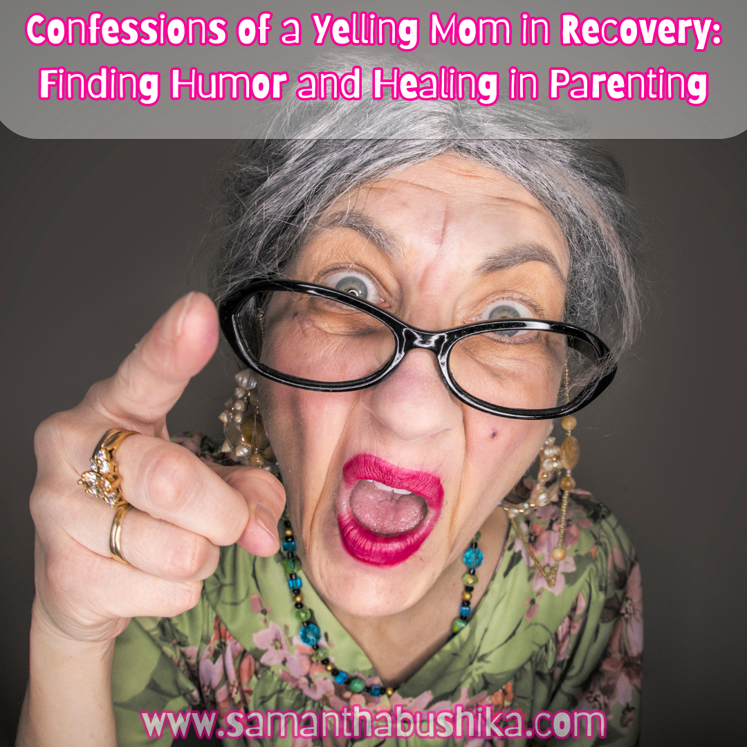 yelling mom in long-term recovery